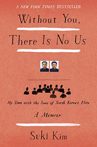 Without You, There Is No Us: My Time with the Sons of North Korea's Elite - 2319