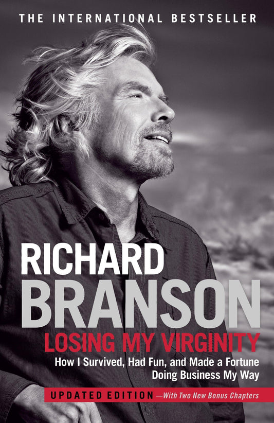 Losing My Virginity: How I Survived, Had Fun, and Made a Fortune Doing Business My Way - 3988