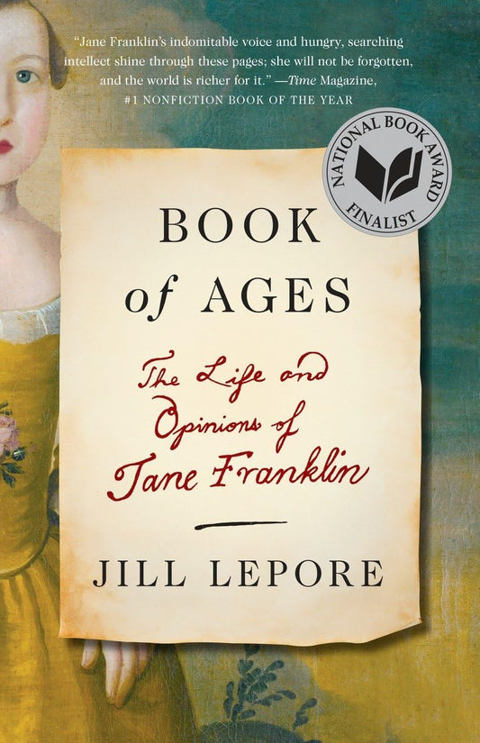 Book of Ages: The Life and Opinions of Jane Franklin - 1638