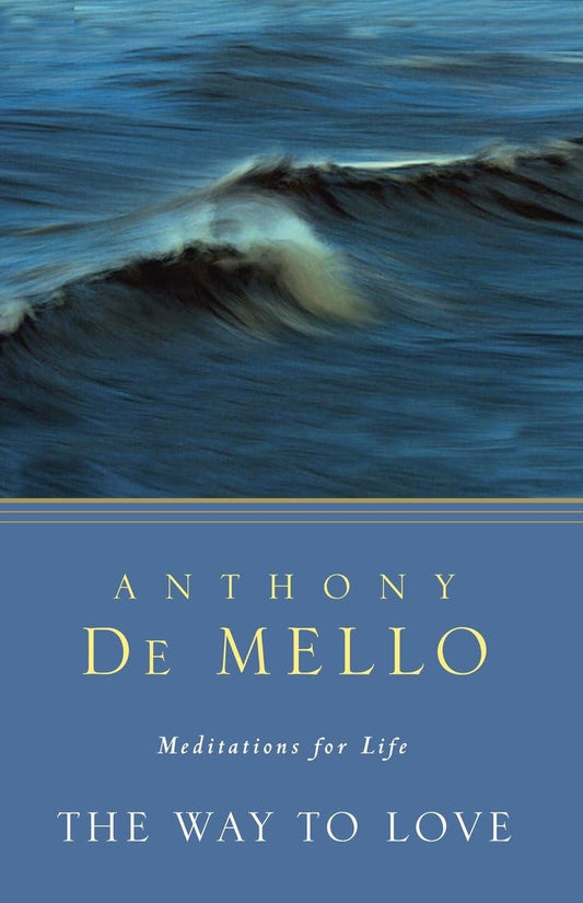 The Way to Love: Meditations for Life - 370