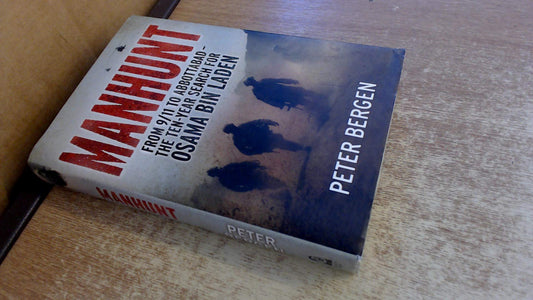 Manhunt: The Ten-Year Search for Bin Laden--from 9/11 to Abbottabad
