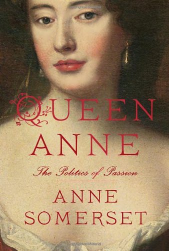 Queen Anne: The Politics of Passion - 8576