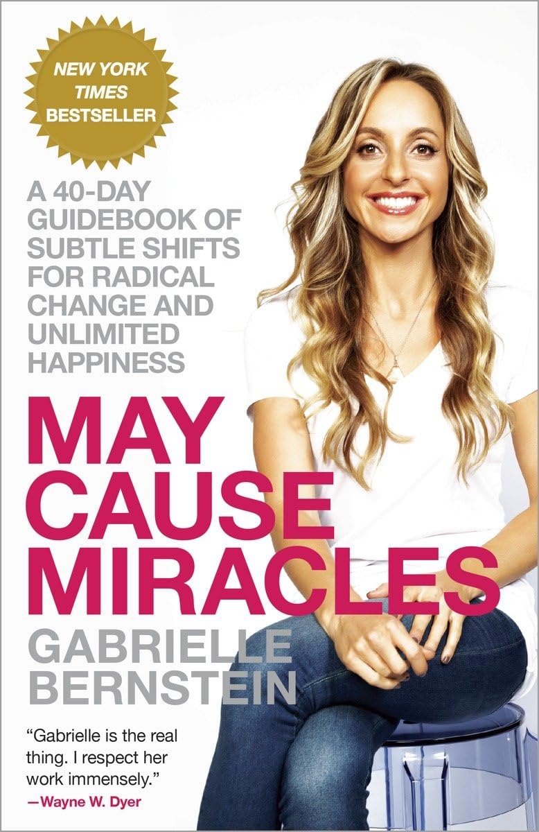 MAY CAUSE MIRACLES: A 40-DAY GUI - 3509