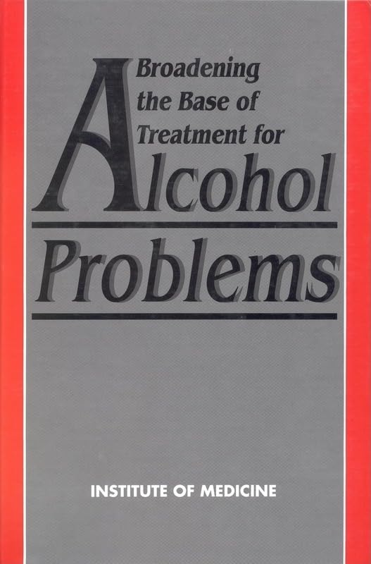 Broadening the Base of Treatment for Alcohol Problems (Photocopy Only)