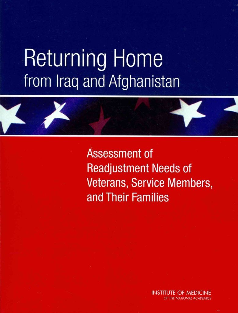 Returning Home from Iraq and Afghanistan: Assessment of Readjustment Needs of Veterans, Service Members, and Their Families