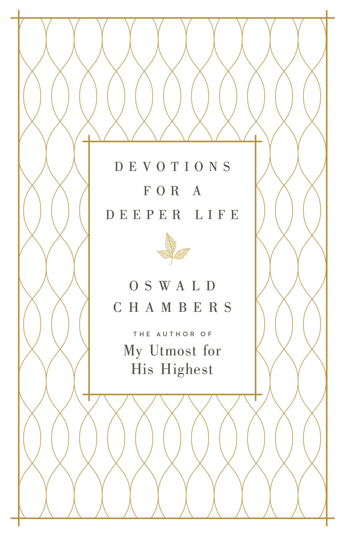 Devotions for a Deeper Life: A Daily Devotional