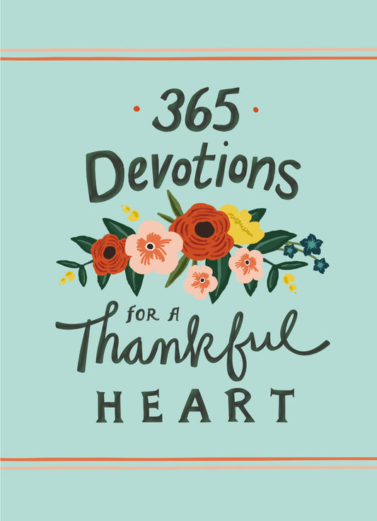 365 Devotions for a Thankful Heart - 130