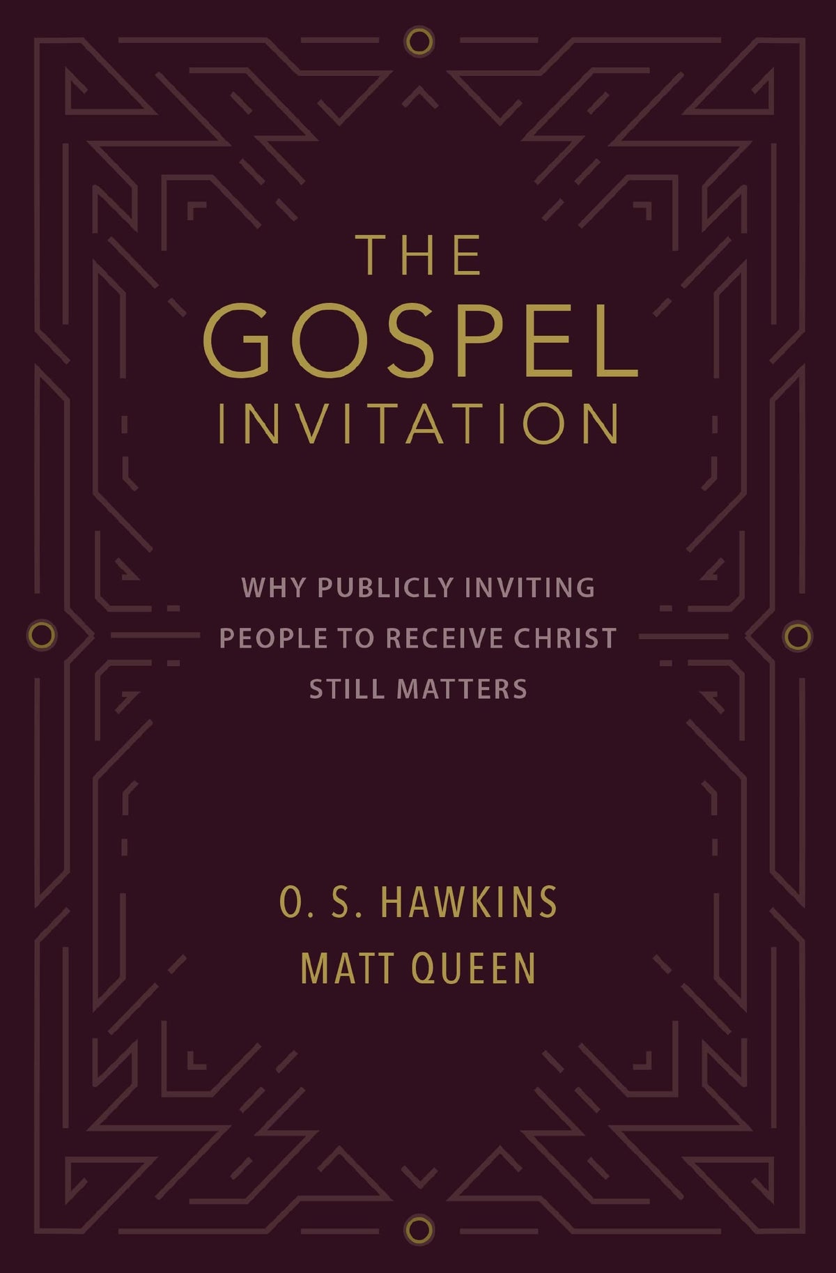 The Gospel Invitation: Why Publicly Inviting People to Receive Christ Still Matters