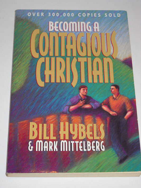 BECOMING A CONTAGIOUS CHRISTIAN - 3508