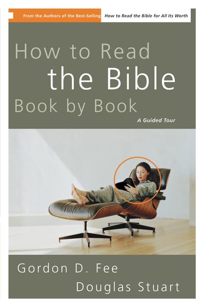 How to Read the Bible Book by Book: A Guided Tour - 531