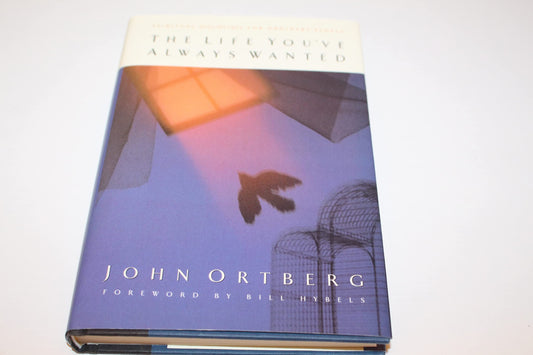 The Life You've Always Wanted: Spiritual Disciplines for Ordinary People