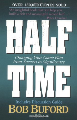 Halftime: Changing Your Game Plan from Success to Significance - 3224