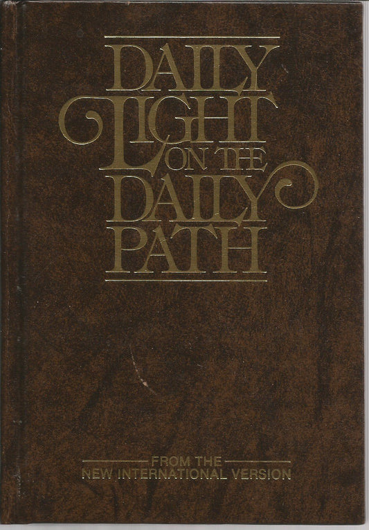 Daily Light on the Daily Path: From the New International Version
