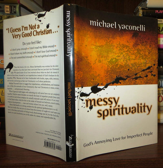 MESSY SPIRITUALITY: GOD'S ANNOYI