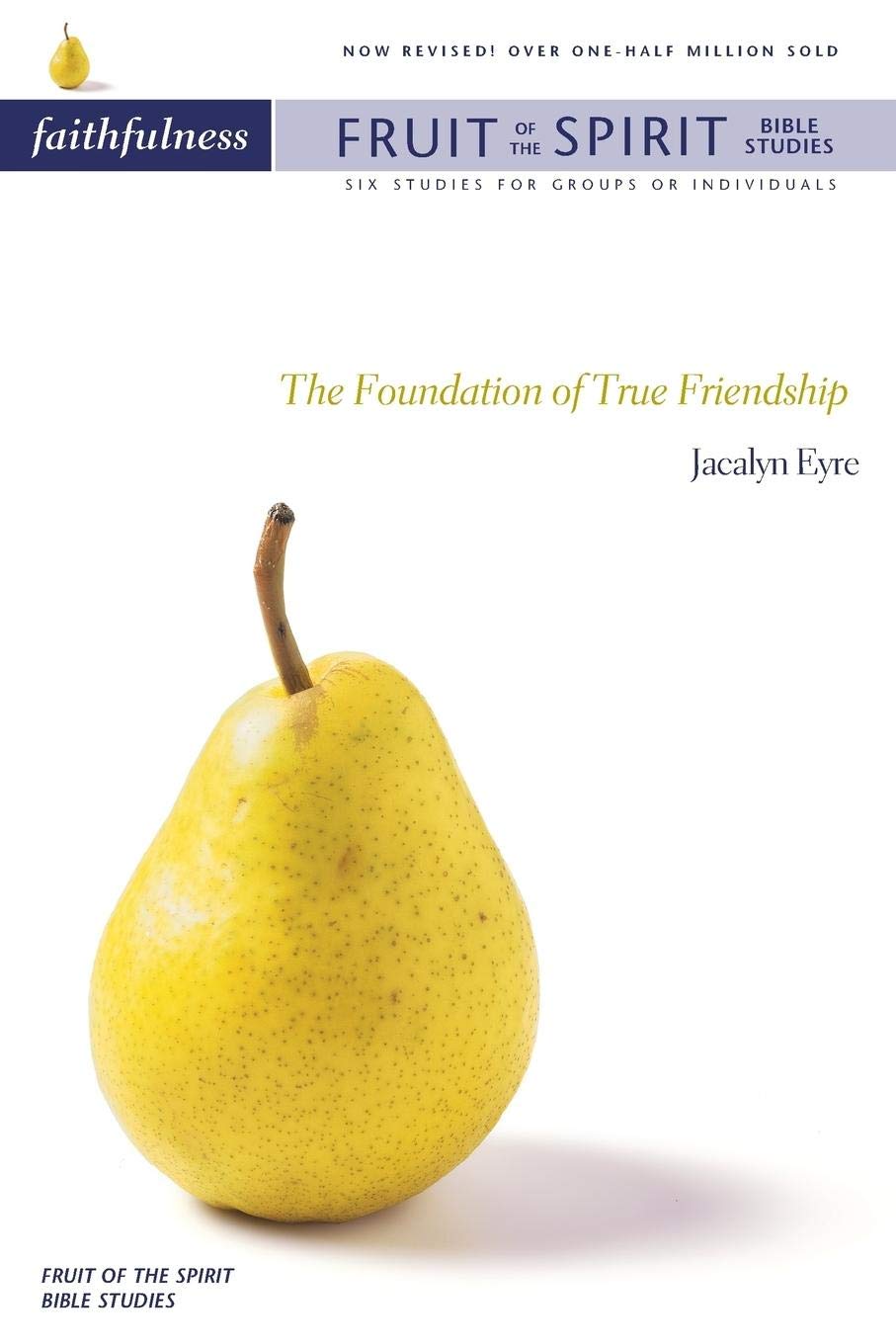 Fruit of the Spirit Bible Studies: Faithfulness