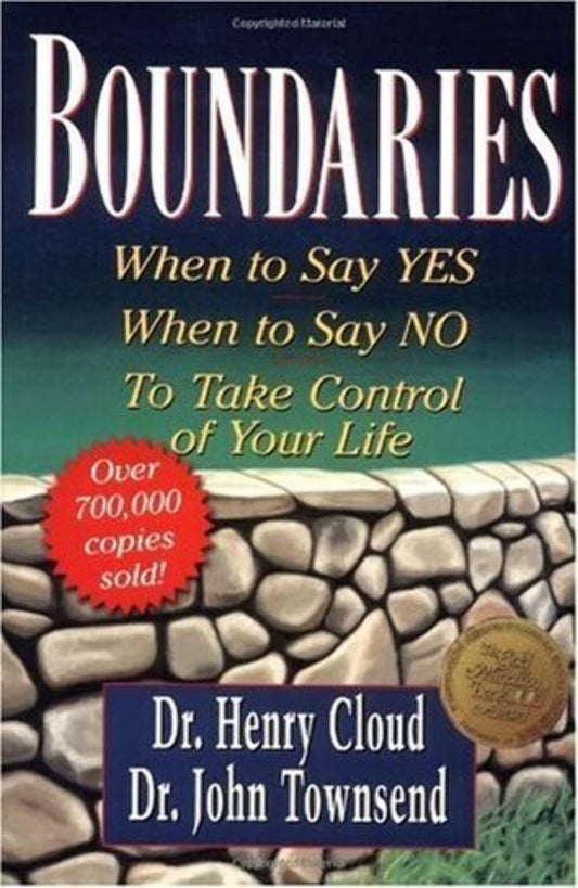 BOUNDARIES: WHEN TO SAY YES, HOW - 882