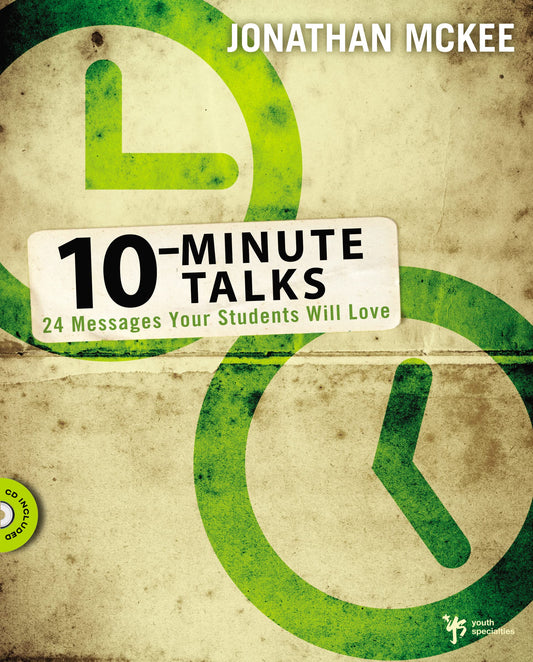 10-Minute Talks: 24 Messages Your Students Will Love - 5795