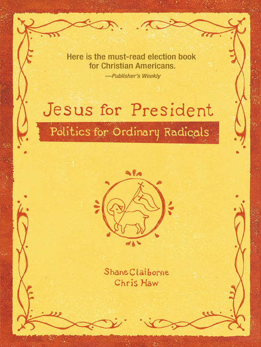 Jesus for President: Politics for Ordinary Radicals - 6736