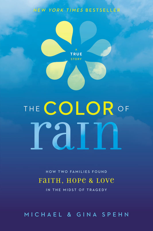 THE COLOR OF RAIN: HOW TWO FAMIL