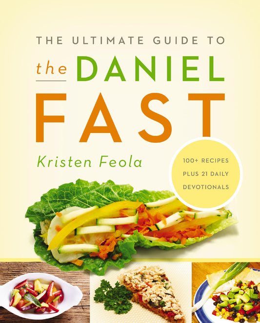 The Ultimate Guide to the Daniel Fast - 3450
