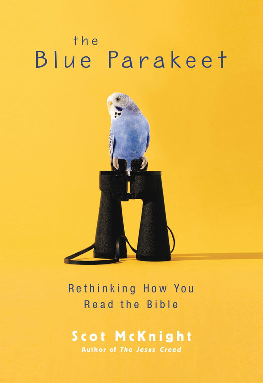 The Blue Parakeet: Rethinking How You Read the Bible - 1425