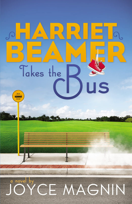 Harriet Beamer Takes the Bus (Harriet Beamer Series)