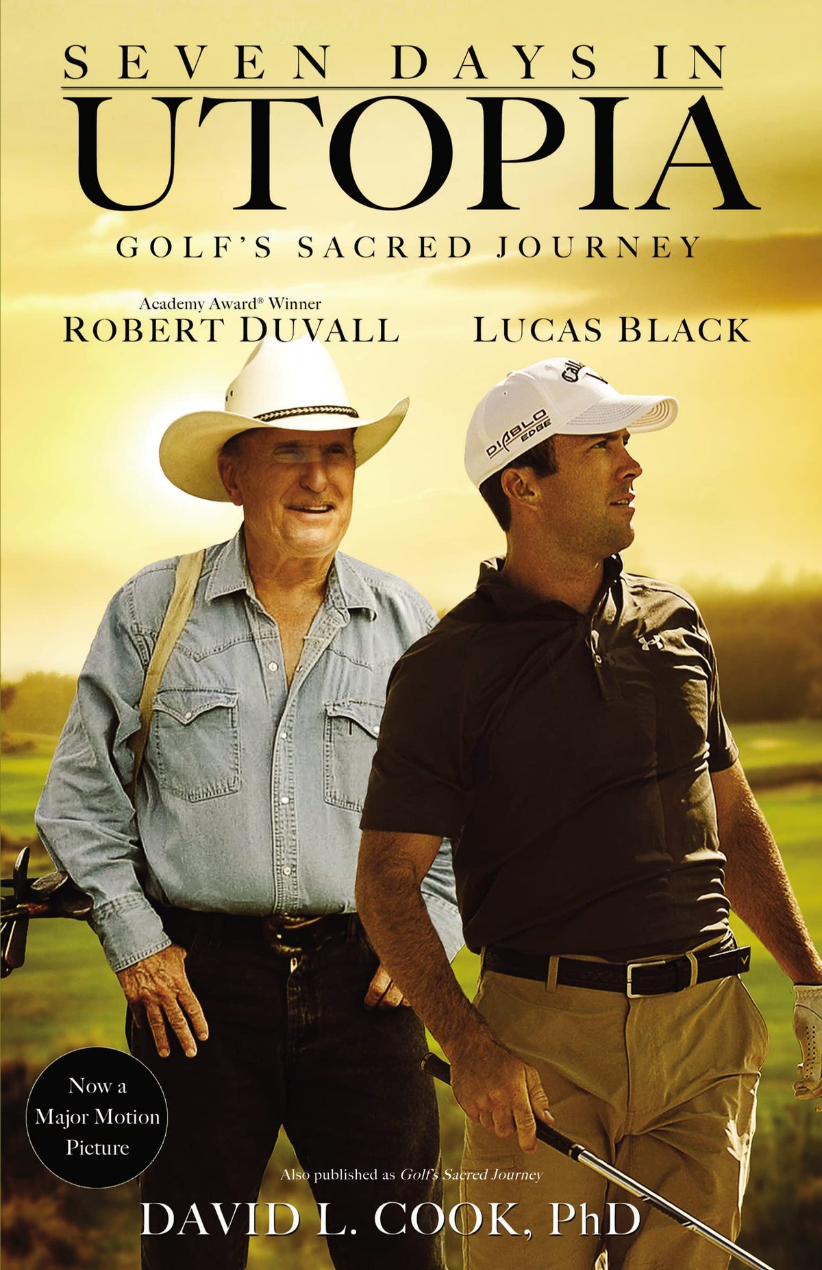 SEVEN DAYS IN UTOPIA: GOLF'S SAC