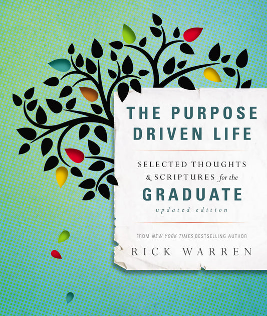 THE PURPOSE DRIVEN LIFE SELECTED