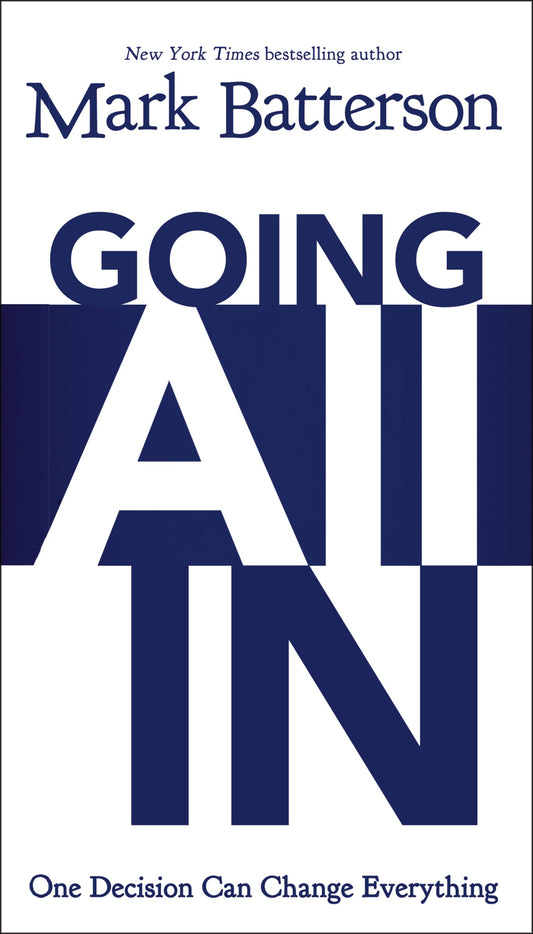 Going All In: One Decision Can Change Everything - 9367