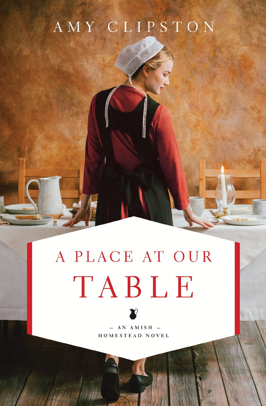 A Place at Our Table (An Amish Homestead Novel)