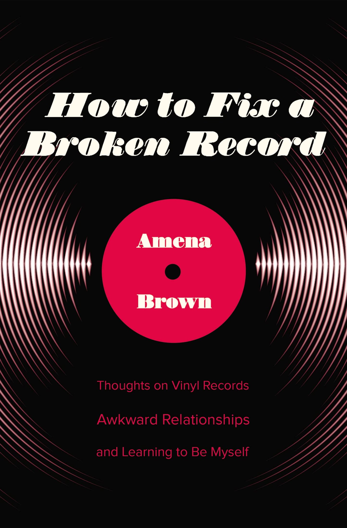 How to Fix a Broken Record: Thoughts on Vinyl Records, Awkward Relationships, and Learning to Be Myself - 8925