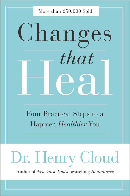 Changes That Heal: Four Practical Steps to a Happier, Healthier You - 251