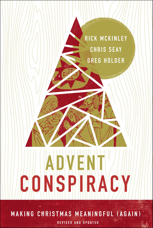 Advent Conspiracy: Making Christmas Meaningful (Again) - 5152