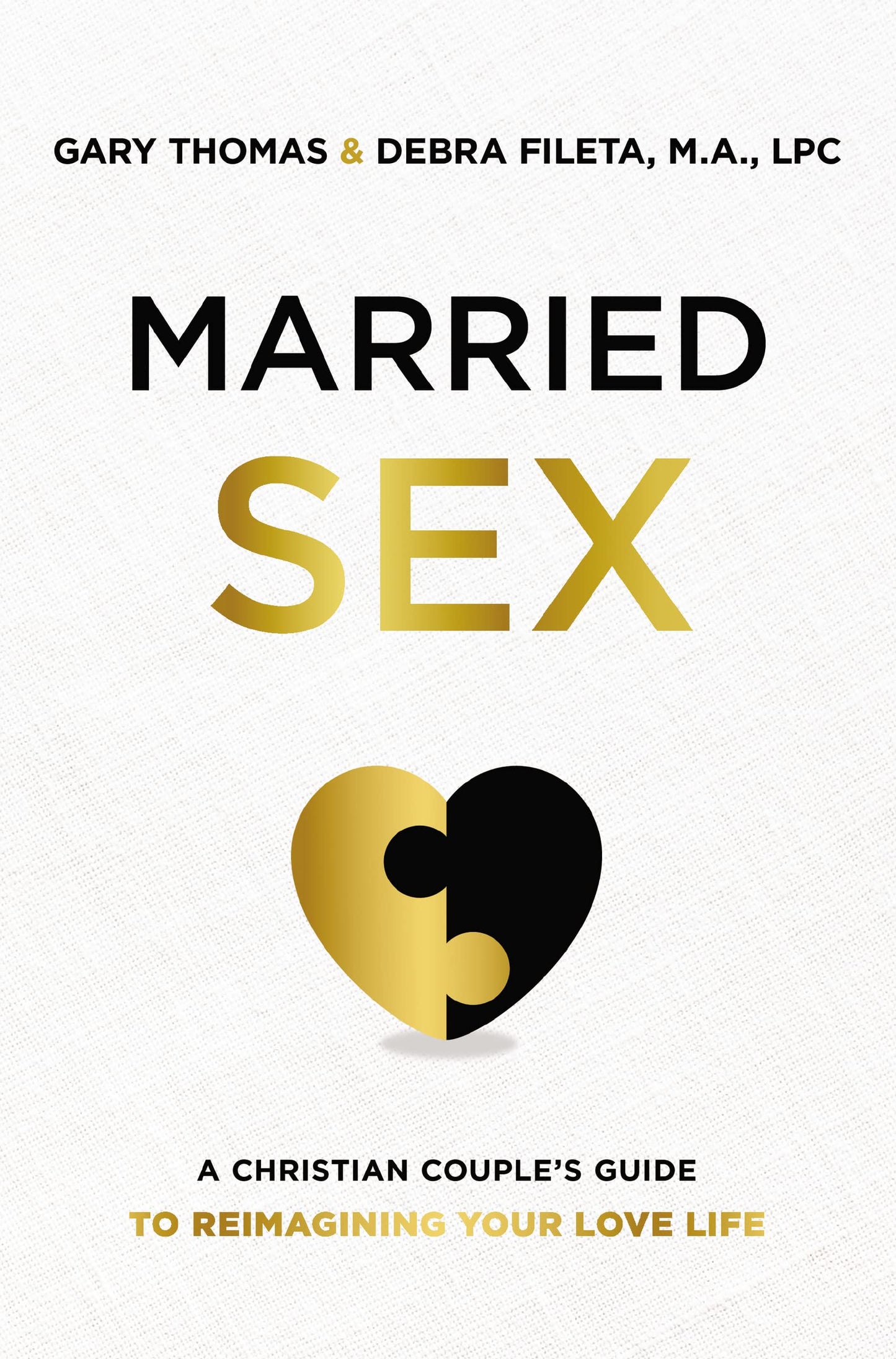 Married Sex: A Christian Couple's Guide to Reimagining Your Love Life - 4459