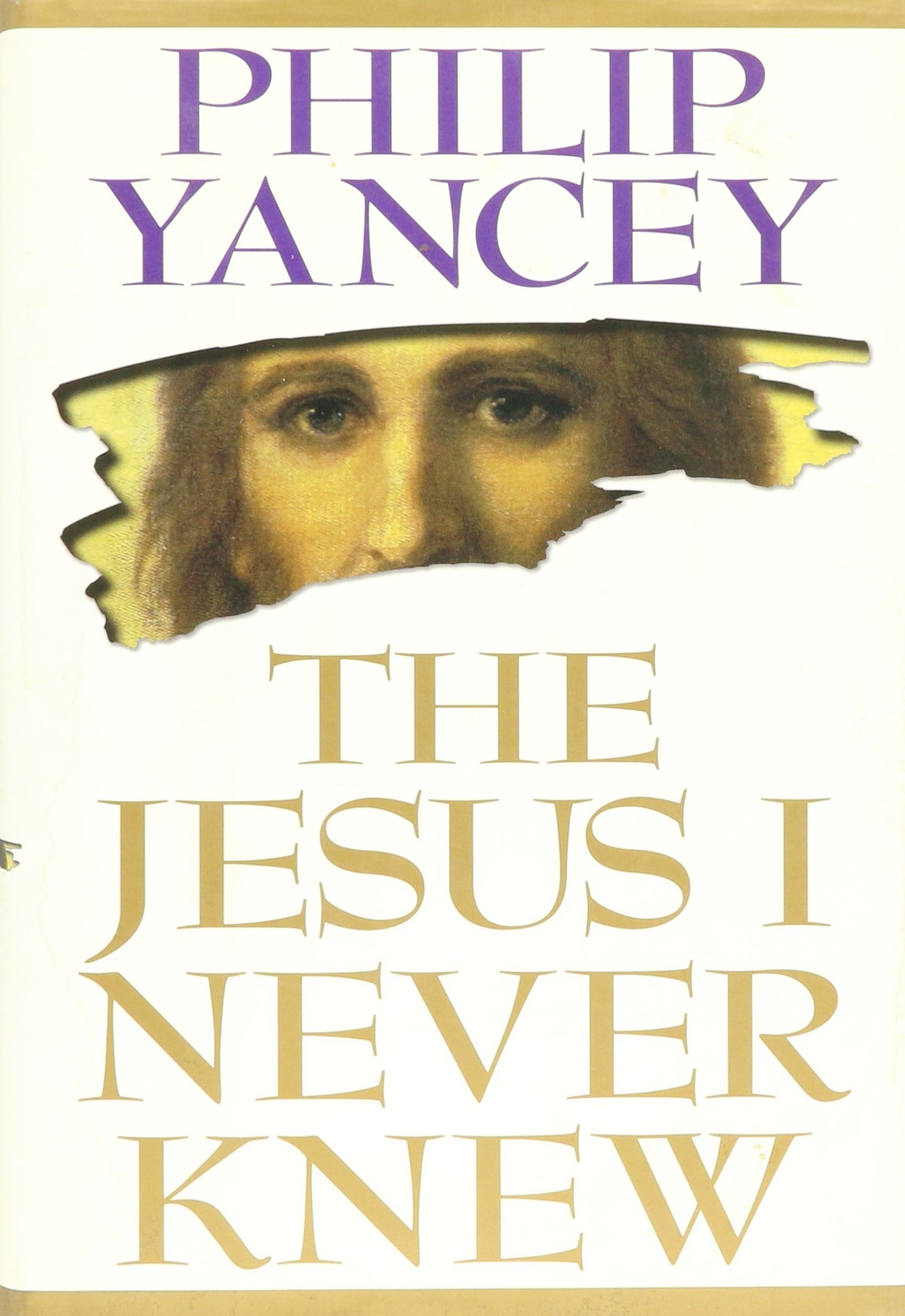 THE JESUS I NEVER KNEW