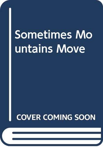 Sometimes Mountains Move ( A Revised Edition) - 5680