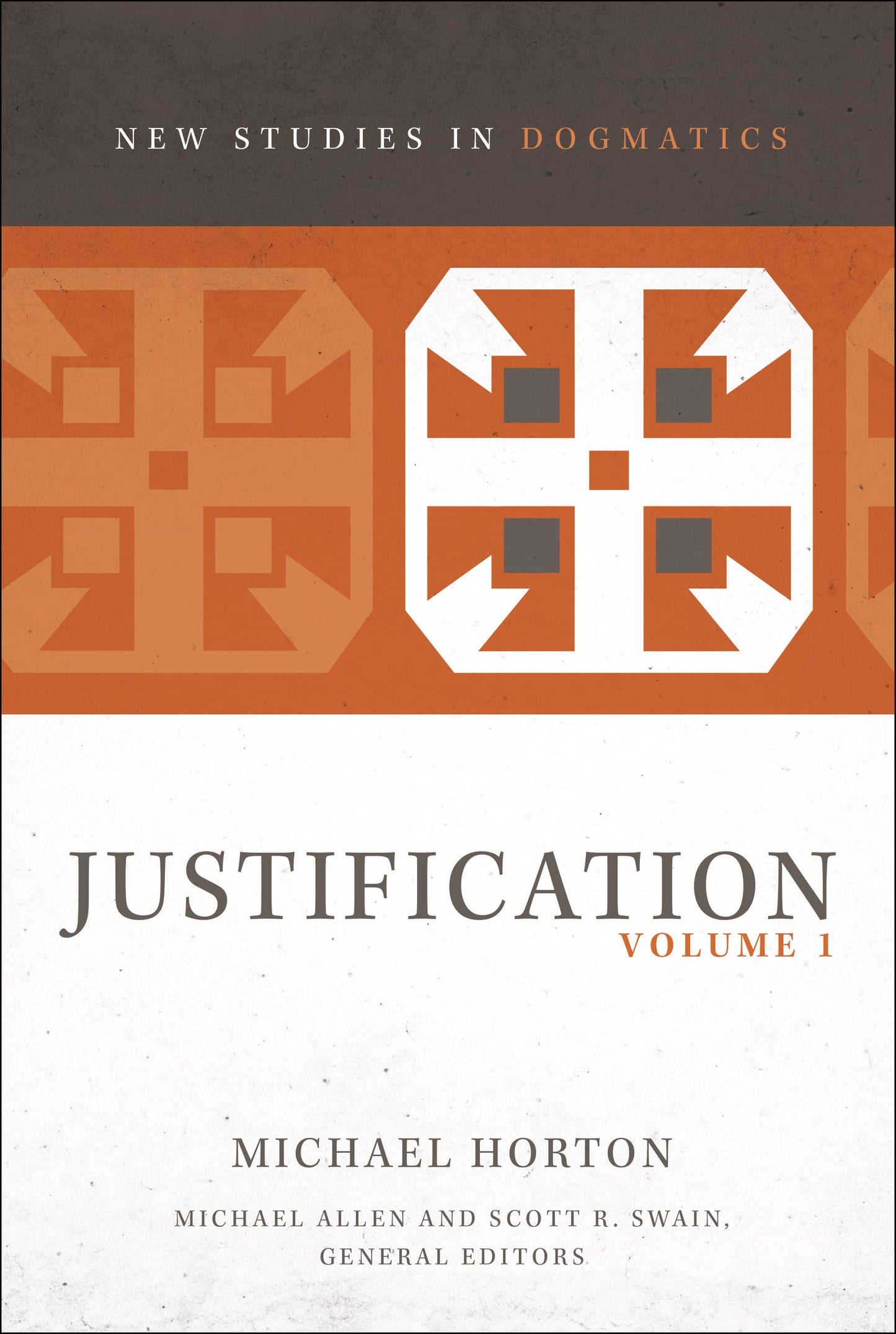 Justification, Volume 1 (New Studies in Dogmatics) - 4505
