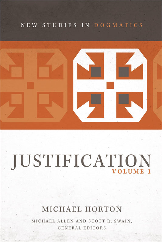 Justification, Volume 1 (New Studies in Dogmatics) - 4505