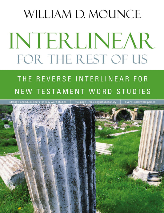 Interlinear for the Rest of Us: The Reverse Interlinear for New Testament Word Studies - 6725