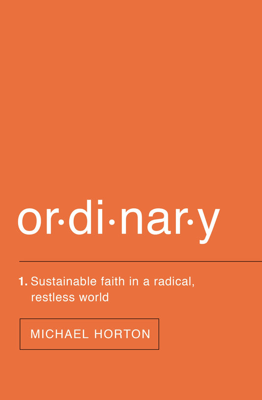 Ordinary: Sustainable Faith in a Radical, Restless World - 9079