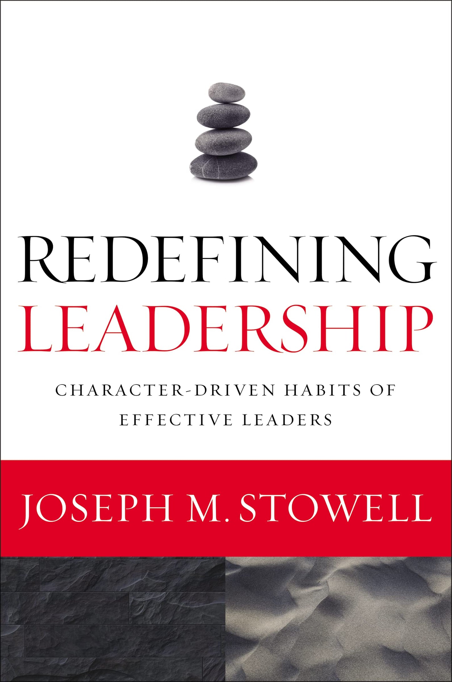 Redefining Leadership: Character-Driven Habits of Effective Leaders - 9776