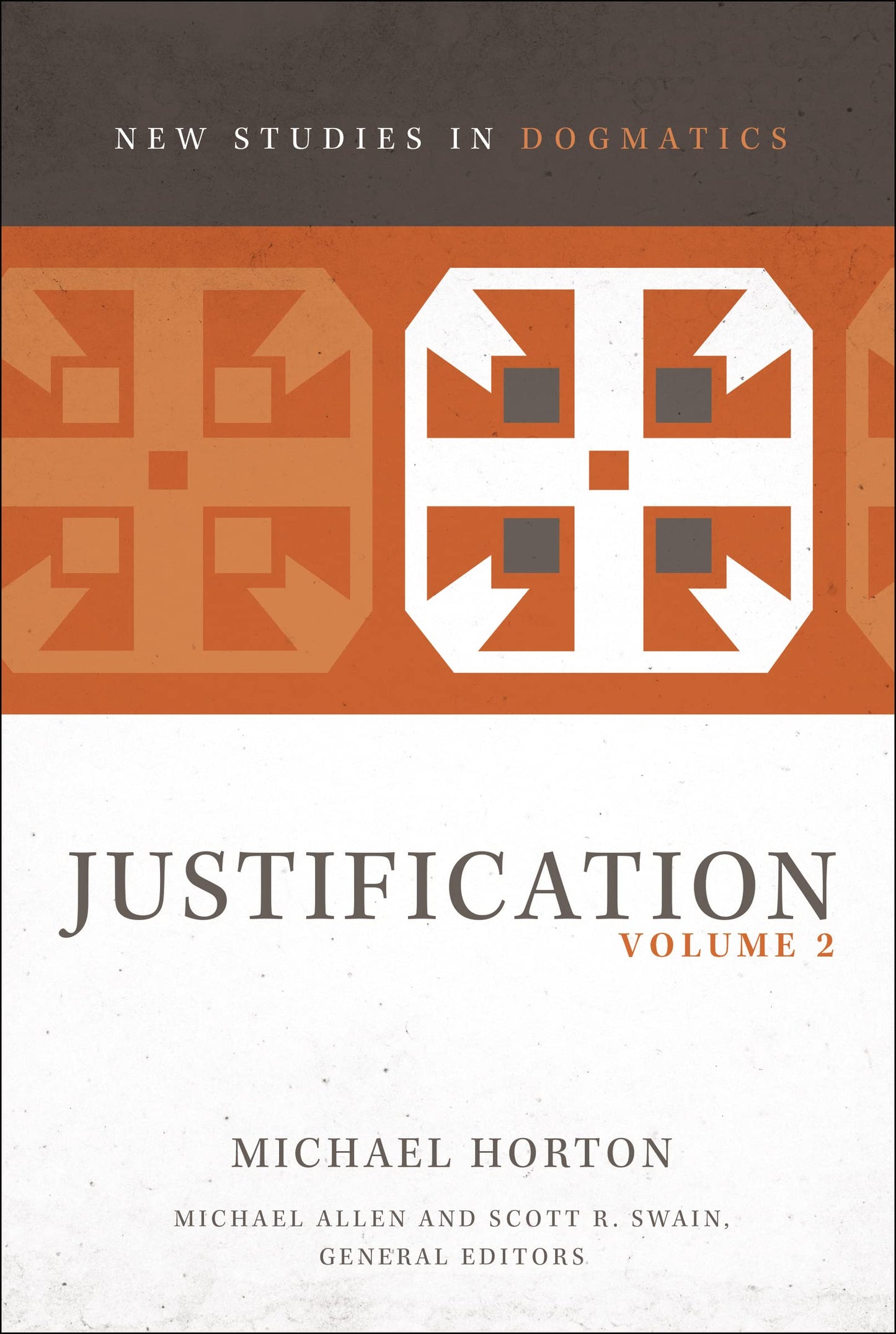 Justification, Volume 2 (2) (New Studies in Dogmatics) - 9796