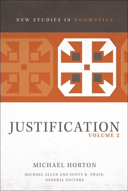Justification, Volume 2 (2) (New Studies in Dogmatics) - 9796