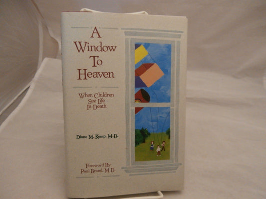 A WINDOW TO HEAVEN: WHEN CHILDRE