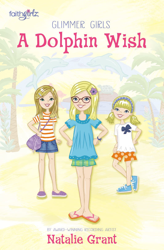 A DOLPHIN WISH (FAITHGIRLZ / GLI