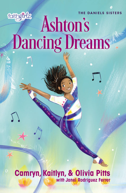 Ashton's Dancing Dreams (Faithgirlz / The Daniels Sisters) - 1409