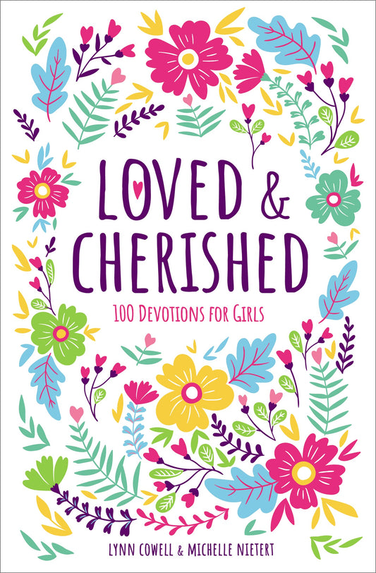 Loved and Cherished: 100 Devotions for Girls - 3777