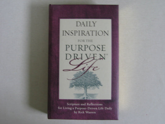 Daily Inspiration for the Purpose Driven Life Padded HC Deluxe: Scripture and Reflections for Living a Purpose-Driven Life Daily
