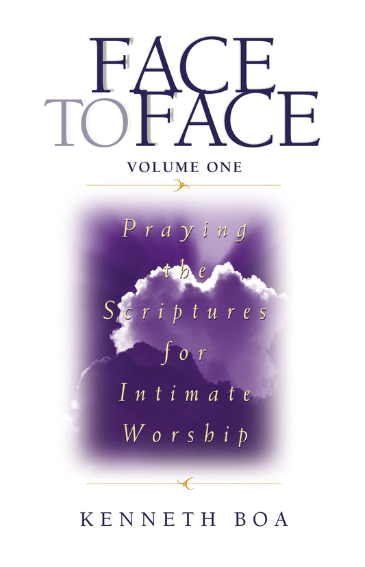Face to Face: Praying the Scriptures for Intimate Worship - 5399