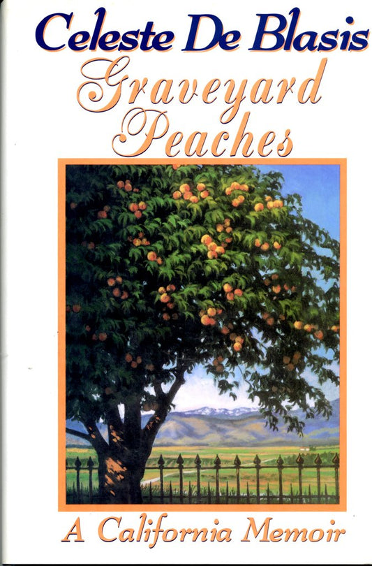 Graveyard Peaches: A California Memoir